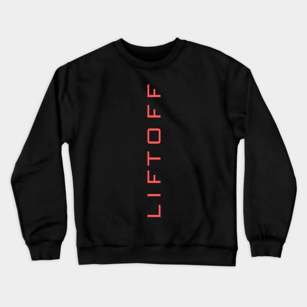 LIFTOFF Crewneck Sweatshirt by OnShare